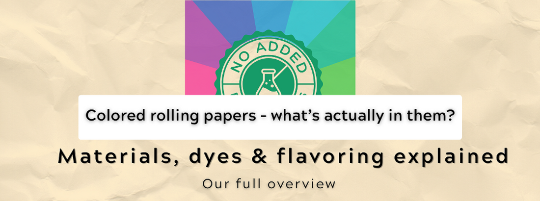 ARE COLORED AND FLAVORED ROLLING PAPERS SAFE?